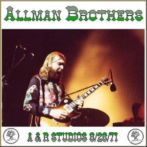 Allman Brothers Band - 1971 - Live at A&R Studios, NY 8-26-1971